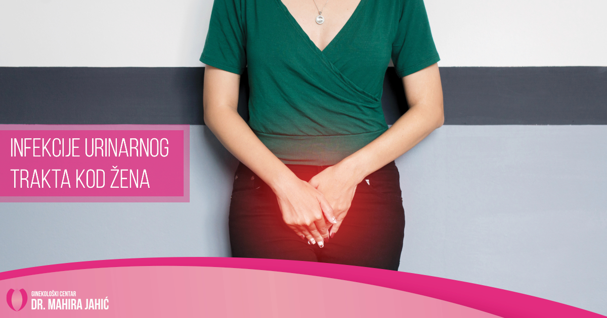 Infekcije urinarnog trakta kod žena – kako ih prepoznati, spriječiti i liječiti